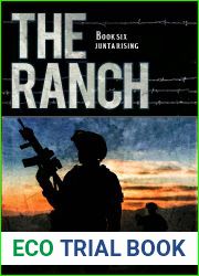 The Ranch: Junta Rising (The Legacy Series Book 6)