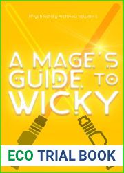 A Mage|s Guide to Wicky (R|iyah Family Archives: Volume #3)