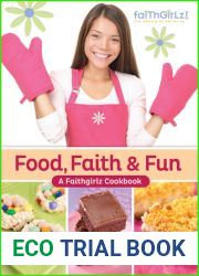 Food, Faith and Fun: A Faithgirlz! Cookbook