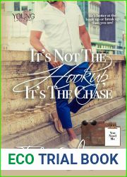 It|s Not the Hookup, It|s the Chase (Young In Love #3)