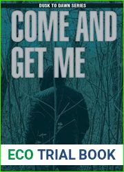 Come and Get Me (Dusk to Dawn Book 2)
