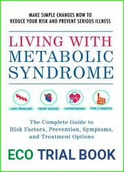 Living with Metabolic Syndrome: The Complete Guide to Risk Factors, Prevention, Symptoms and Treatment Options