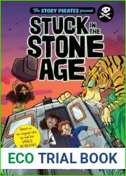 The Story Pirates Present: Stuck in the Stone Age