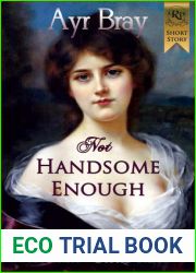 Not Handsome Enough (The Waking Dreams of Fitzwilliam Darcy, #1)