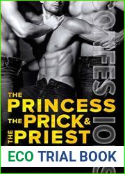 The Princess, the Prick and the Priest (Confessions, #4)