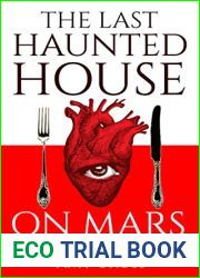 The Last Haunted House on Mars and Other Stories (The Short Story Collections)