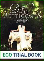 Dirty Petticoats: Pride and Prejudice continues in a romantic comedy-mystery tale