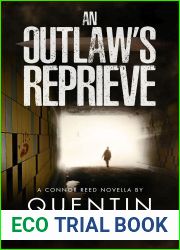 An Outlaw|s Reprieve (Connor Reed Series Book 6)
