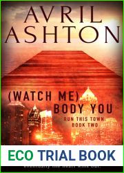 (Watch Me) Body You (Run This Town, #2)