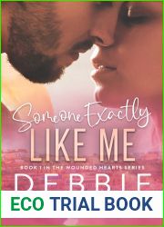 Someone Exactly Like Me (Wounded Hearts, #1)