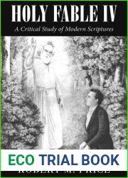 Holy Fable Volume IV: A Critical Study of Modern Scriptures