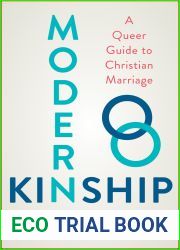 Modern Kinship: A Queer Guide to Christian Marriage