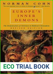 Europe|s Inner Demons: The Demonization of Christians in Medieval Christendom