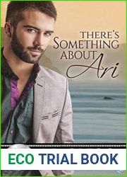There|s Something About Ari (Bluewater Bay, #2)