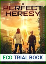 A Perfect Heresy