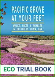 Pacific Grove at Your Feet: Walks, Hikes and Rambles