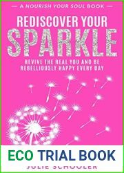 Rediscover Your Sparkle: Revive the Real You and Be Rebelliously Happy Every Day