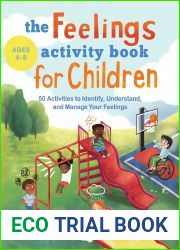 The Feelings Activity Book for Children: 50 Activities to Identify, Understand, and Manage Your Feelings