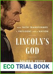 Lincoln|s God: How Faith Transformed a President and a Nation