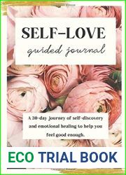 Self-Love Guided Journal: A 30-day journey of self-discovery and emotional healing to help you feel good enough.