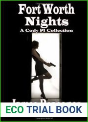 Fort Worth Nights: A Collection of Cody Pi Stories