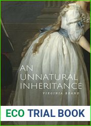 An Unnatural Inheritance: A Pride and Prejudice Variation