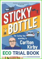Sticky Bottle: The Cycling Year According to Carlton Kirby