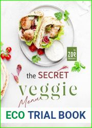 The Secret Veggie Menu: Delicious Foods to Sneak Fruits and Veggies into Your Children|s Meals