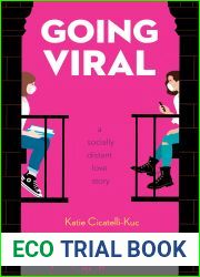Going Viral: A Socially Distant Love Story