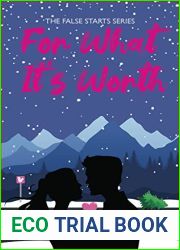 For What It|s Worth (False Starts #2)