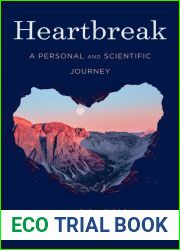 Heartbreak: A Personal and Scientific Journey