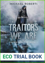 The Traitors We Are: Crown and Tide Book 1