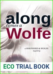 Along Comes a Wolfe (Shepherd and Wolfe Mystery #1)