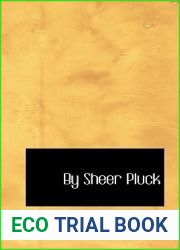 By Sheer Pluck: A Tale of the Ashanti War