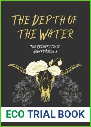 The Depth Of The Water: The Jubal County Saga (The Redemption of Howard Marsh #2)