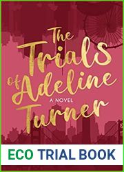 The Trials of Adeline Turner