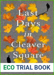 Last Days in Cleaver Square