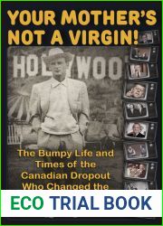 Your Mother|s Not a Virgin!: The Bumpy Life and Times of the Canadian Dropout who changed the Face of American TV!
