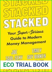 Stacked: Your Super-Serious Guide to Modern Money Management