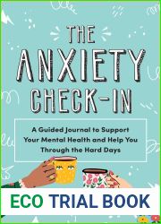 The Anxiety Check-In: A Guided Journal to Support Your Mental Health and Help You Through the Hard Days (A Daily Wellness Journal for Anxiety Relief and Self-Care, Gifts for Millennial Women)