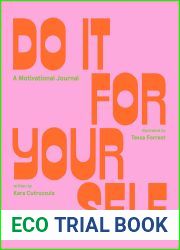 Do It For Yourself (Guided Journal): A Motivational Journal (Start Before You|re Ready)