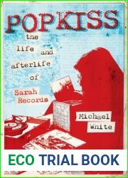 Popkiss: The Life and Afterlife of Sarah Records