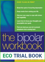 The Bipolar Workbook: Tools for Controlling Your Mood Swings