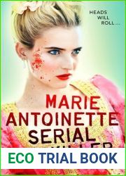Marie Antoinette, Serial Killer