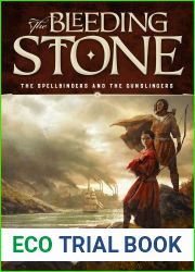 The Bleeding Stone (The Spellbinders and the Gunslingers, #1)