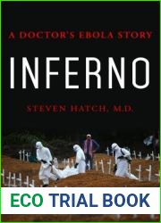 Inferno: A Doctor|s Ebola Story