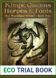 Kings, Queens, Heroes, and Fools (The Wardstone Trilogy Book Two)