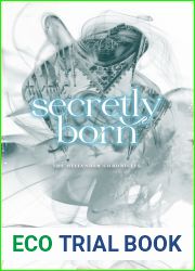 Secretly Born (The Heliander Chronicles Book 1)