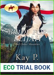 Bride for Elijah (Mail Order Mounties, #2)