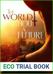 The World Without a Future (The World Without End, #1)